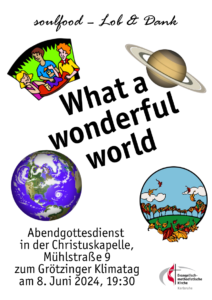 soulfood - Lob und Dank Thema: What a wonderful world